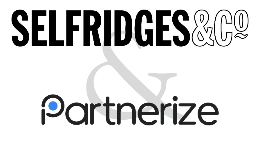 Selfridges Chooses Partnerize to Consolidate Its Global Affiliate Programme